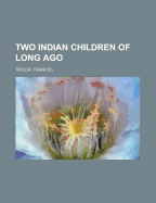 Two Indian Children of Long Ago