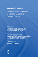 Two Into One: The Politics And Processes Of National Legislative Cameral Change