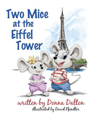 Two Mice at the Eiffel Tower - Dalton, Donna McIndoe