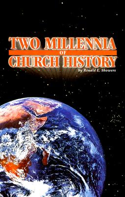 Two Millennia of Church History - Showers, Renald E