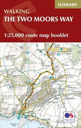 Two Moors Way Map Booklet: 1:25,000 OS Route Mapping