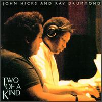 Two of a Kind - John Hicks with Ray Drummond