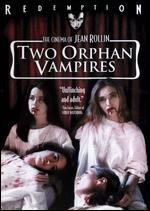Two Orphan Vampires - Jean Rollin