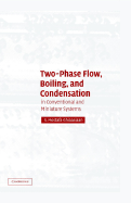 Two-Phase Flow, Boiling, and Condensation: In Conventional and Miniature Systems - Ghiaasiaan, S Mostafa, Professor