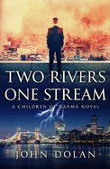Two Rivers, One Stream