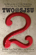 Two@SJSU: An anthology of flash nonfiction from San Jose State University