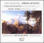 Two Slavonic String Sextets - Tchaikovsky: Souvenir de Florence, Op. 70; Dvork: String Sextet, Op. 48