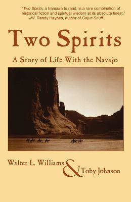 Two Spirits: A Story of Life with the Navajo - Williams, Walter L, Professor