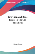 Two Thousand Bible Errors In The Old Testament