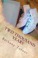 Two Thousand Years: Abigail Phelps, Book Three - Turner, Bethany