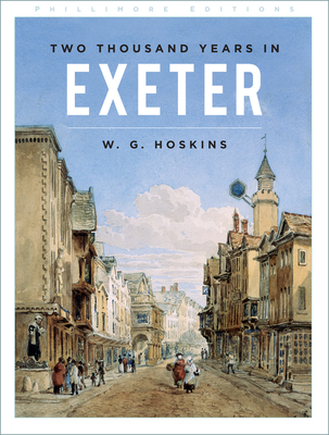 Two Thousand Years in Exeter - Hoskins, W G