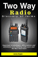 Two Way Radio Glossary of terms: Important terminologies, abbreviations and definitions every Baofeng radio users and the likes must know