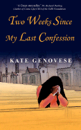 Two Weeks Since My Last Confession' - Genovese, Kate