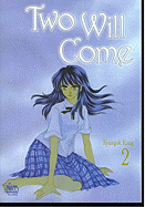 Two Will Come, Volume 2