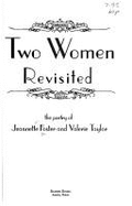 Two Women Revisited: Poetry of Jeannette Foster & Valerie Taylor