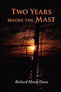 Two Years Before the Mast, Large-Print Edition