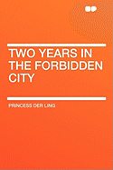 Two Years in the Forbidden City