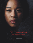 Two Years with Fatima: From Young Woman To Mother