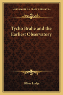 Tycho Brahe and the Earliest Observatory