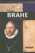 Tycho Brahe: Pioneer of Astronomy - Nardo, Don