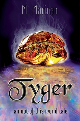 Tyger: an out-of-this-world tale - Marinan, M.