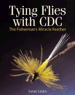 Tying Flies with CDC - Links, Leon