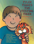 Tyler Tames the Testing Tiger - Bender, Janet M