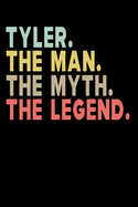 Tyler The Man The Myth The Legend: Personalized Notebook Journal, College Ruled, Lined, 6 x 9 inches, 100 Pages Personal Notebook, Composition Notebooks