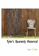 Tyler's Quarterly Historical