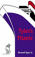 Tyler's Titanic