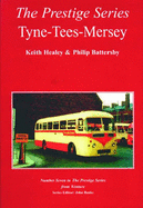 Tyne-Tees-Mersey: A Survey of the Limited Stop Pool Services in the North of England - Battesby, K., and Healey, K., and Banks, John (Volume editor), and Battersby, K.