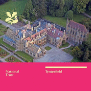 Tyntesfield, North Somerset: National Trust Guidebook
