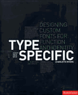 Type Specific: Designing Custom Fonts for Function and Identity