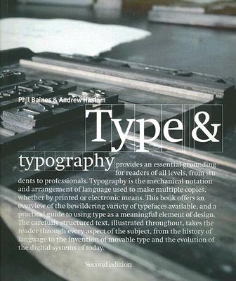 Type & Typography - Baines, Phil, and Haslam, Andrew