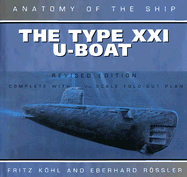 Type XXI U-Boat - Kohl, Fritz, and Rossler, Eberhard