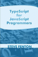 TypeScript For JavaScript Programmers