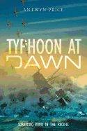 Typhoon at Dawn: Surviving WWII in the Pacific