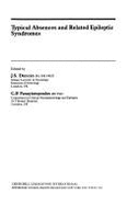 Typical Absences and Related Epileptic Syndromes - Duncan, J.S. (Editor), and Panayiotopoulos, C. P. (Editor)