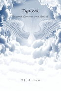 Typical: Beyond Control and Belief