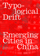 Typological Drift: Emerging Cities in China