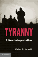Tyranny: A New Interpretation