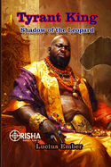 Tyrant King: Shadow of the Leopard