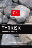 Tyrkisk Vokabularbok: En Emnebasert Tilnrming