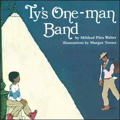 Ty's One-Man Band - Walter, Mildred Pitts