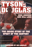 Tyson-Douglas: The Inside Story of the Upset of the Century