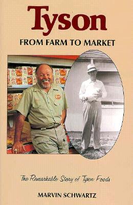 Tyson: Farm to Market - Schwartz, Marvin