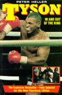 TYSON, IN & OUT OF THE RING