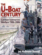 U-boat Century: German Submarine Warfare 1906-2006