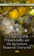U.S. Agricultural Preparedness and the Agriculture Research Enterprise