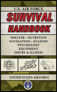 U.S. Air Force Survival Handbook